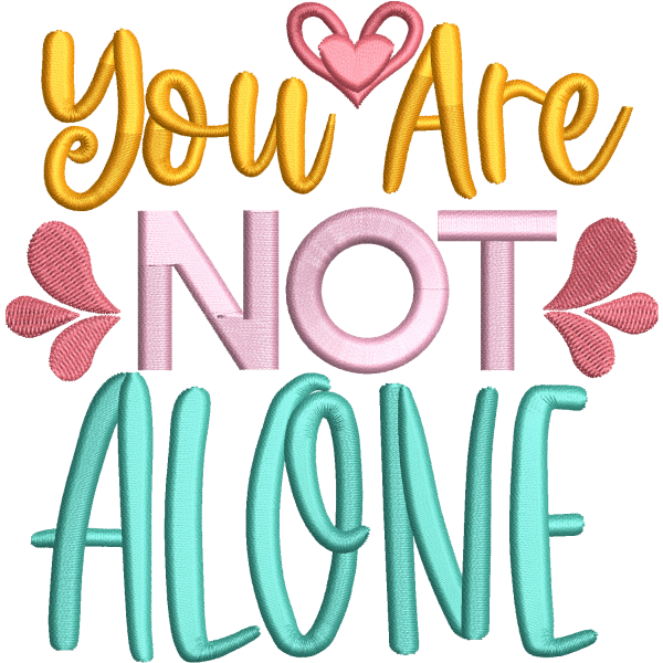 You Are Not Alone Design