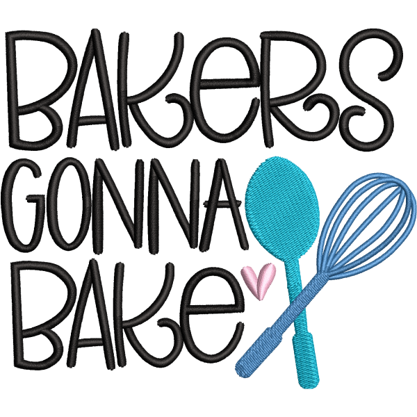 Bakers Gonna Bake Design