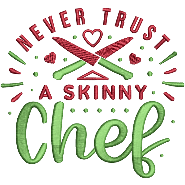 Never Trust Chef Embroidery Design