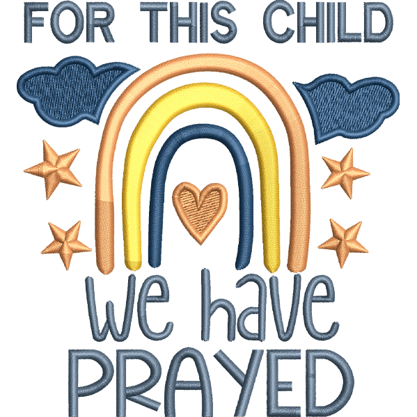 We Have Prayed Embroidery Design