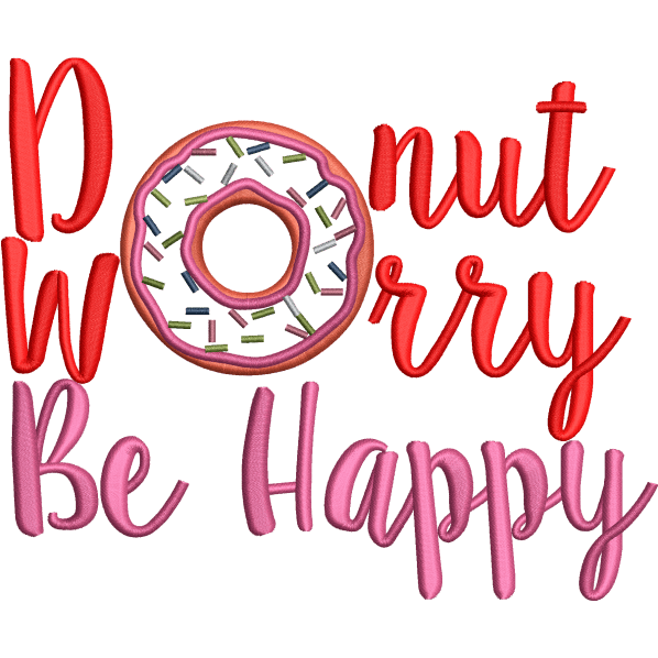 Donut Worry Be Happy Embroidery Design