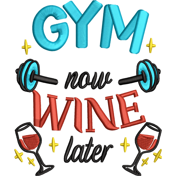GYM Now Wine Later Design