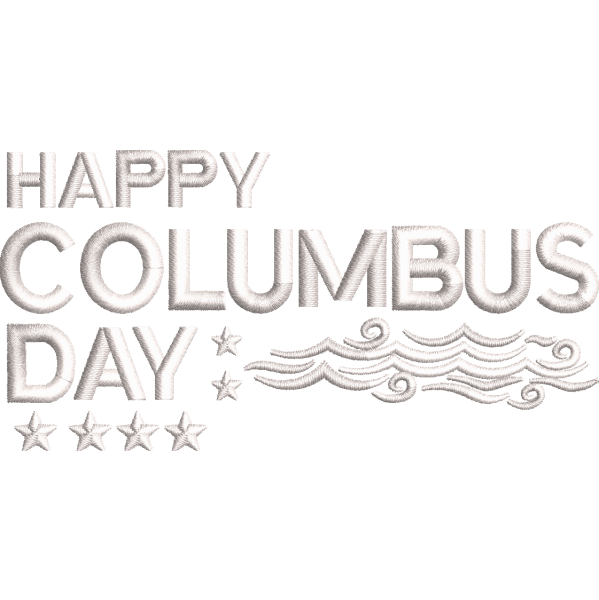 Happy Columbus Day Embroidery Design