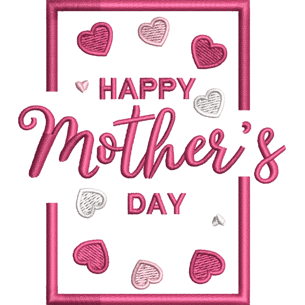 Happy Mothers Day Embroidery Design