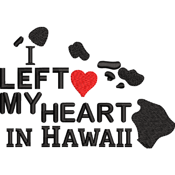I Left My Heart in Hawaii Embroidery Design