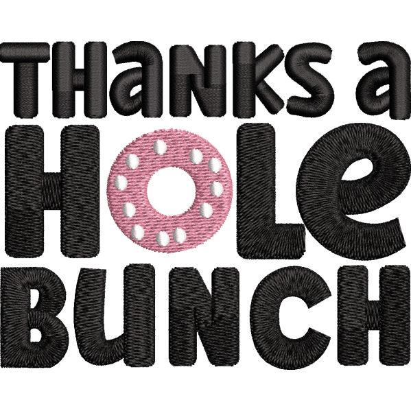 Thanks A Hole Bunche Design