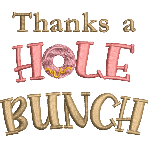 A Hole Bunche Design