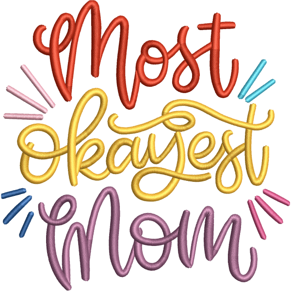 Most Okayest Mom Design