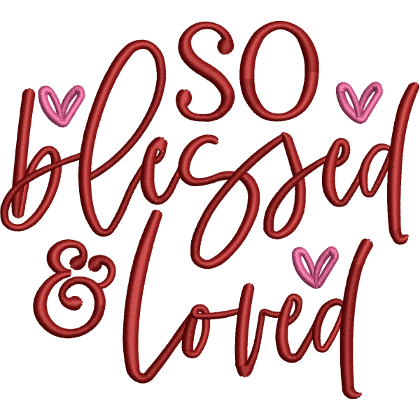 So Blessed And Loved Design