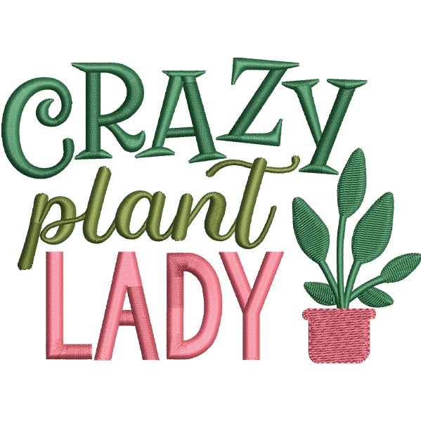 Crazy Plant Lady Text