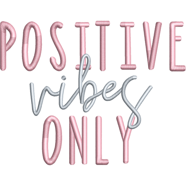 Positive Vibes Only Design