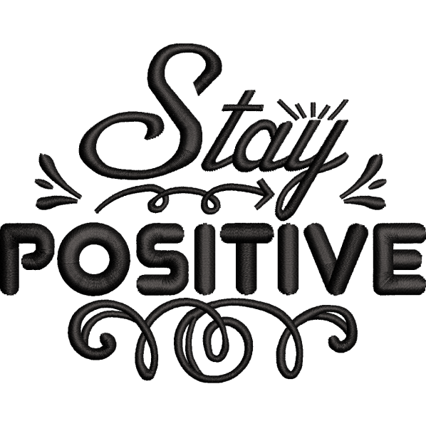 Stay Positive Text Design