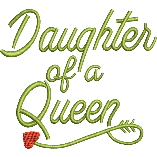 Daughter Of Queen Design
