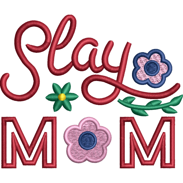 Stay Mom Embroidery Design