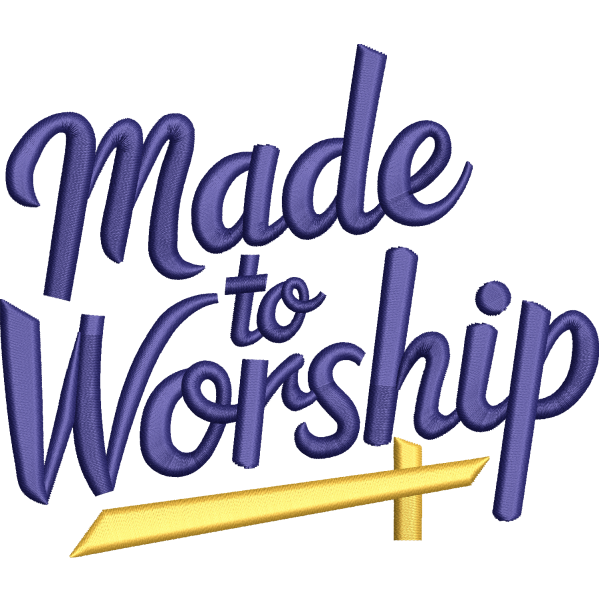 Made To Worship Design