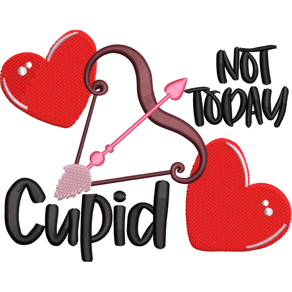 Not Today Cupid Design
